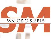 V edycja kampanii „SM - Walcz o siebie”